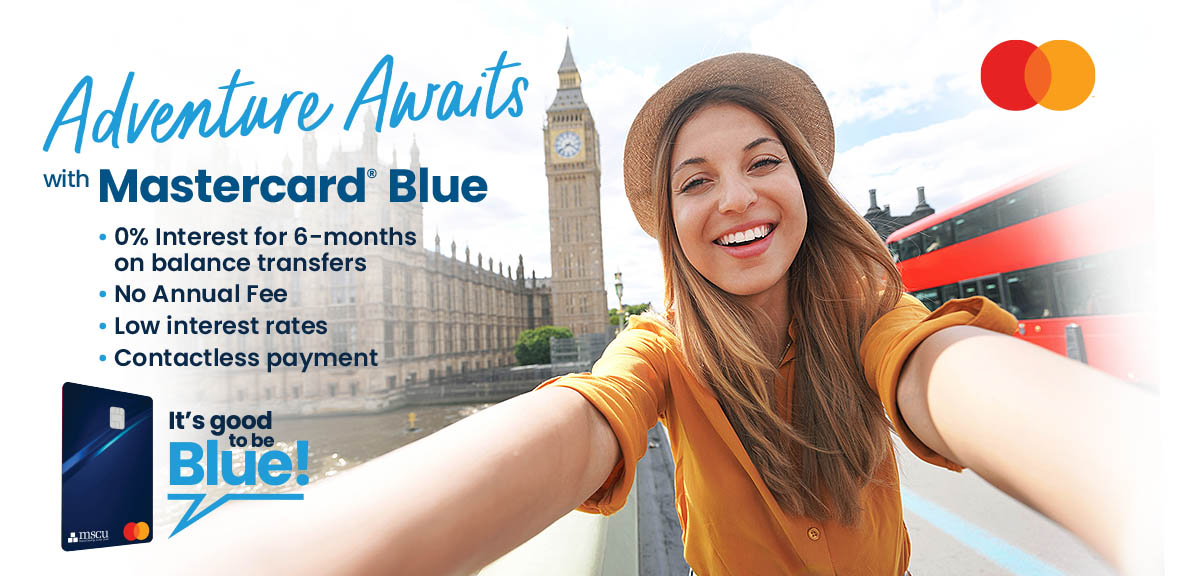 Adventure Awaits with Mastercard Blue. Apply Today!